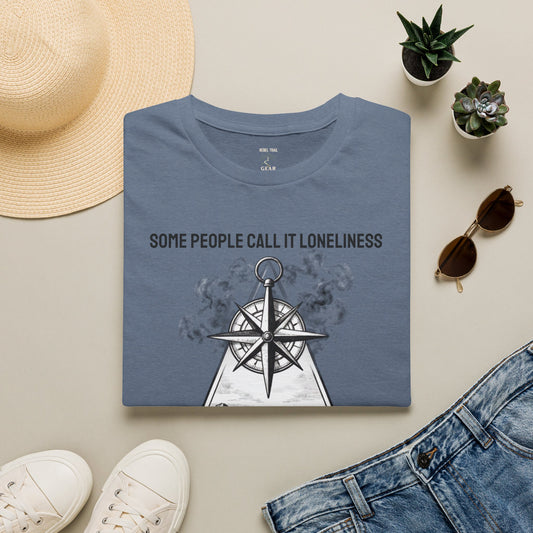 T-Shirt — "Some People Call It Loneliness, Others Call It Peace" Compass Graphic