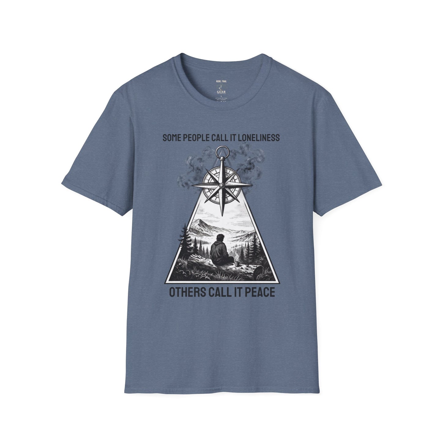 T-Shirt — "Some People Call It Loneliness, Others Call It Peace" Compass Graphic