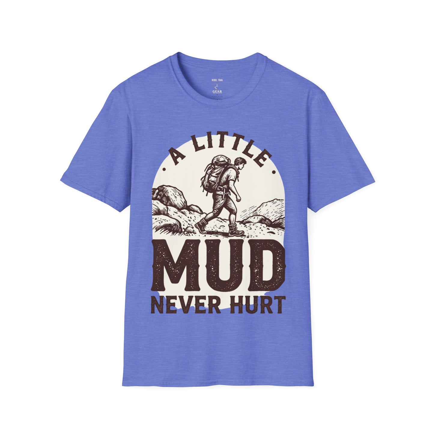 Hiking T-Shirt — "A Little Mud Never Hurt" Vintage Backpacker Tee