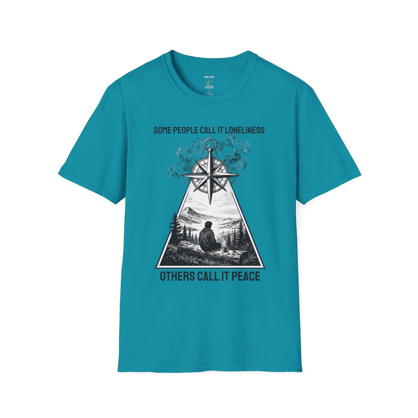 T-Shirt — "Some People Call It Loneliness, Others Call It Peace" Compass Graphic