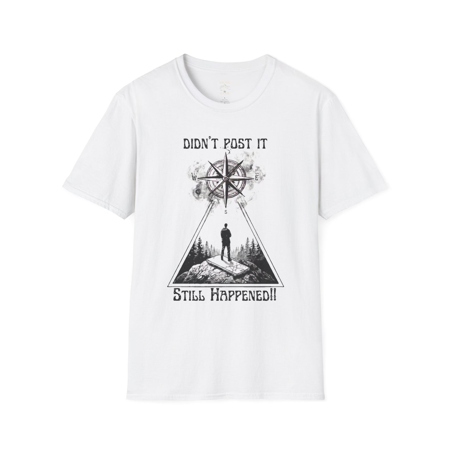 T-Shirt — "Didn't Post It, Still Happened" Compass Adventure Tee
