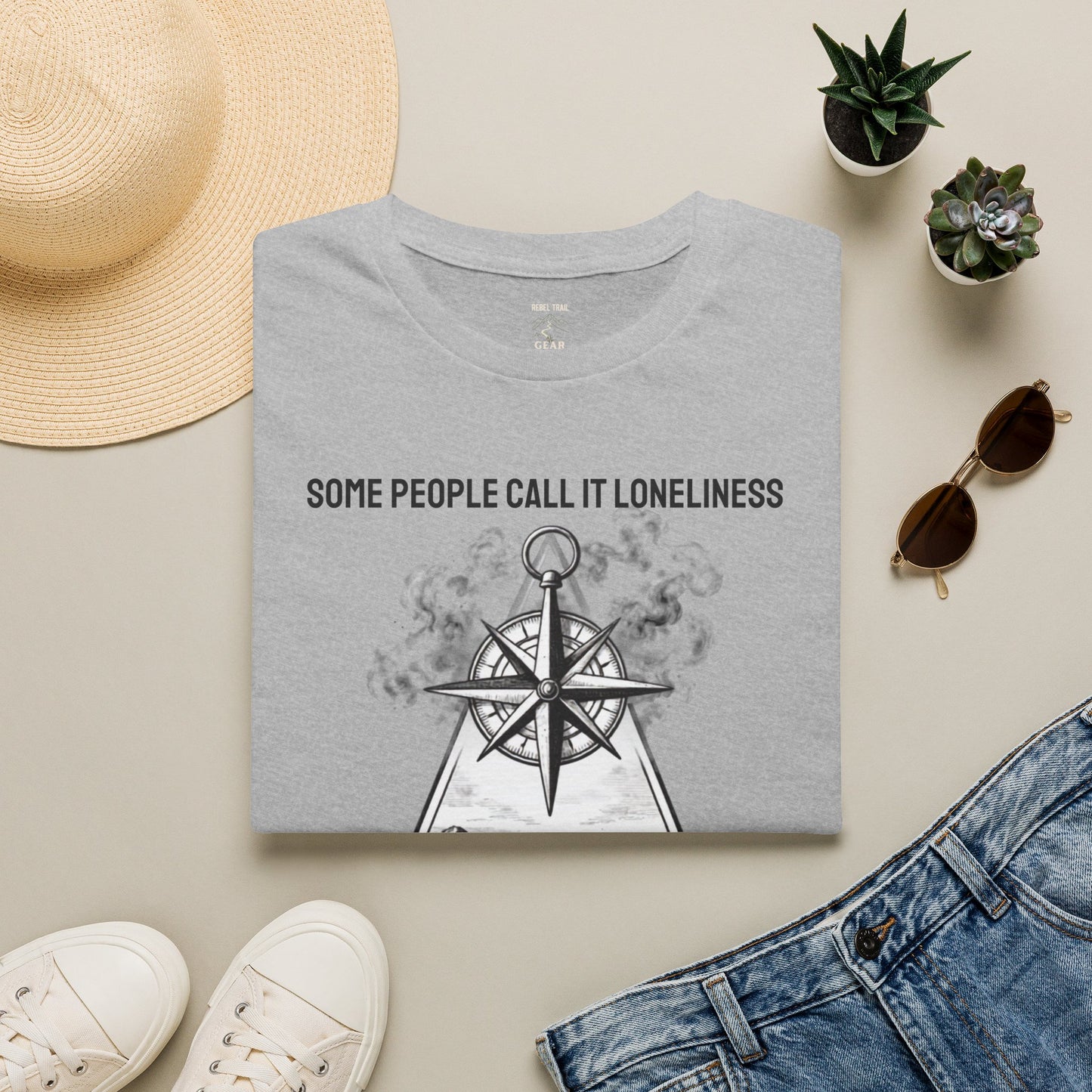 T-Shirt — "Some People Call It Loneliness, Others Call It Peace" Compass Graphic