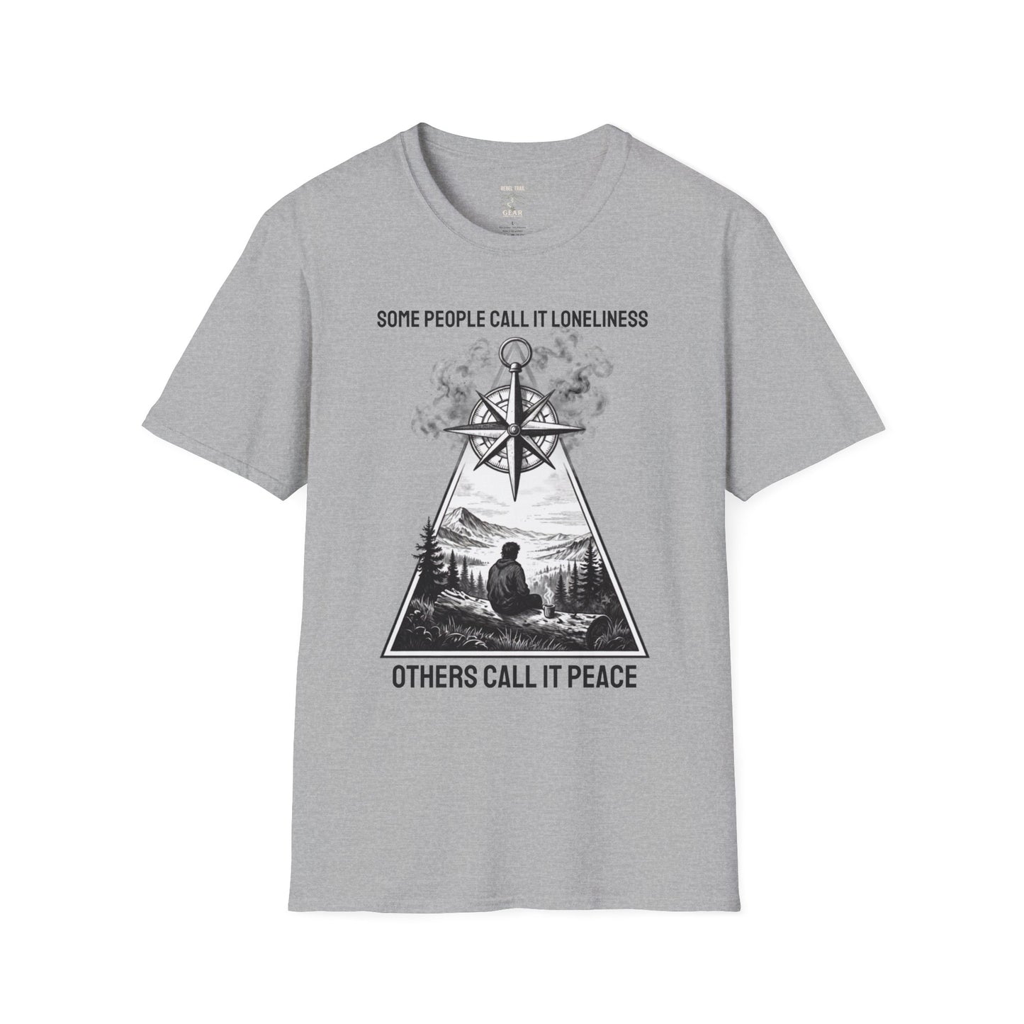 T-Shirt — "Some People Call It Loneliness, Others Call It Peace" Compass Graphic