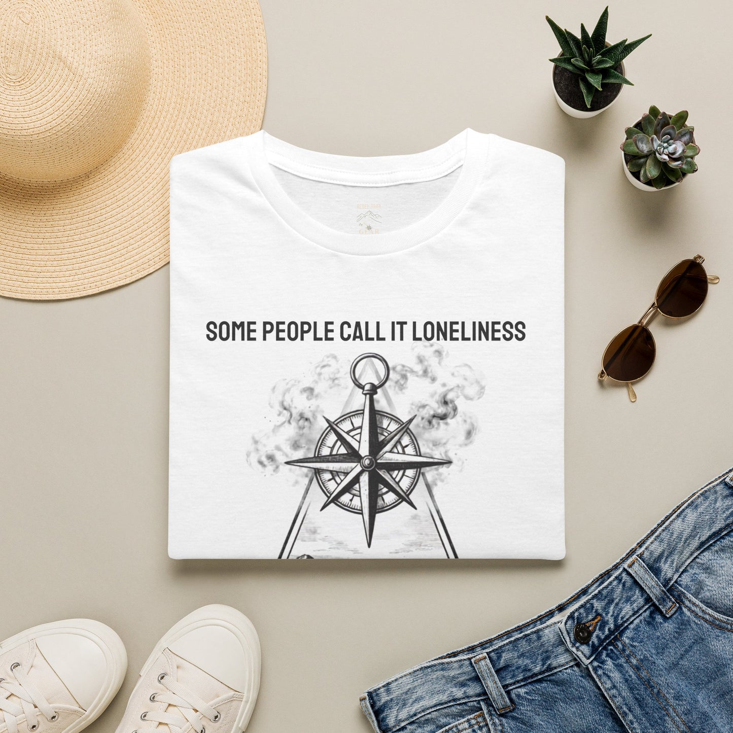 T-Shirt — "Some People Call It Loneliness, Others Call It Peace" Compass Graphic