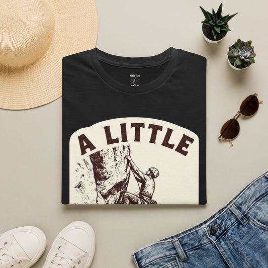 Climbing T-Shirt — "A Little Fear Never Hurt" Vintage Rock Climber Tee