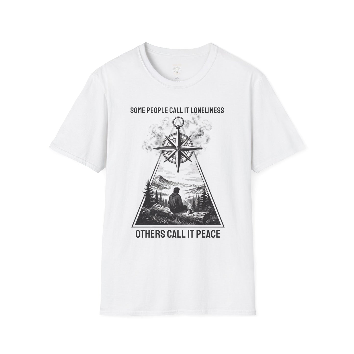 T-Shirt — "Some People Call It Loneliness, Others Call It Peace" Compass Graphic