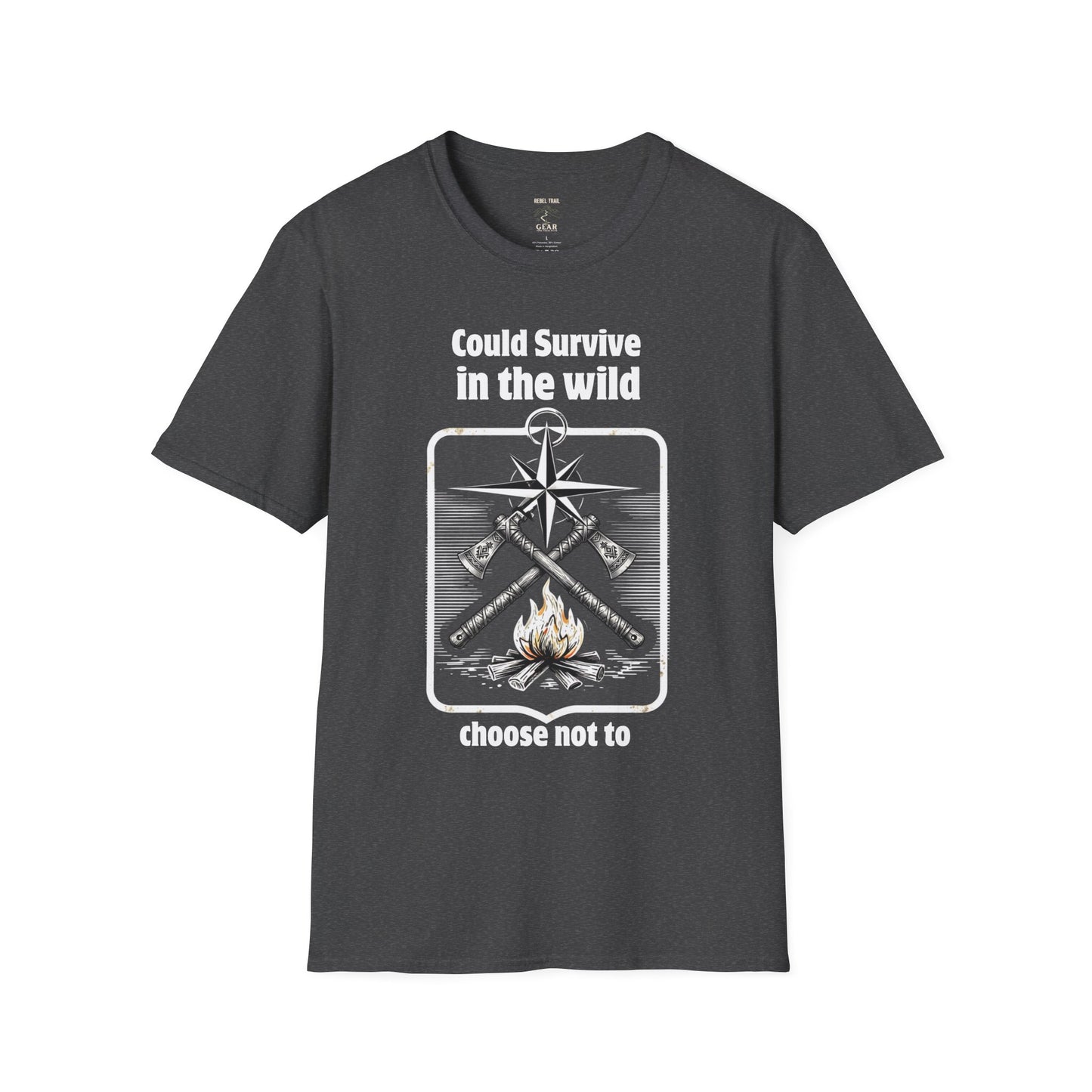 Could Survive in the Wild T-Shirt — Funny Camping Outdoor Tee ("Could Survive in the wild / choose not to")