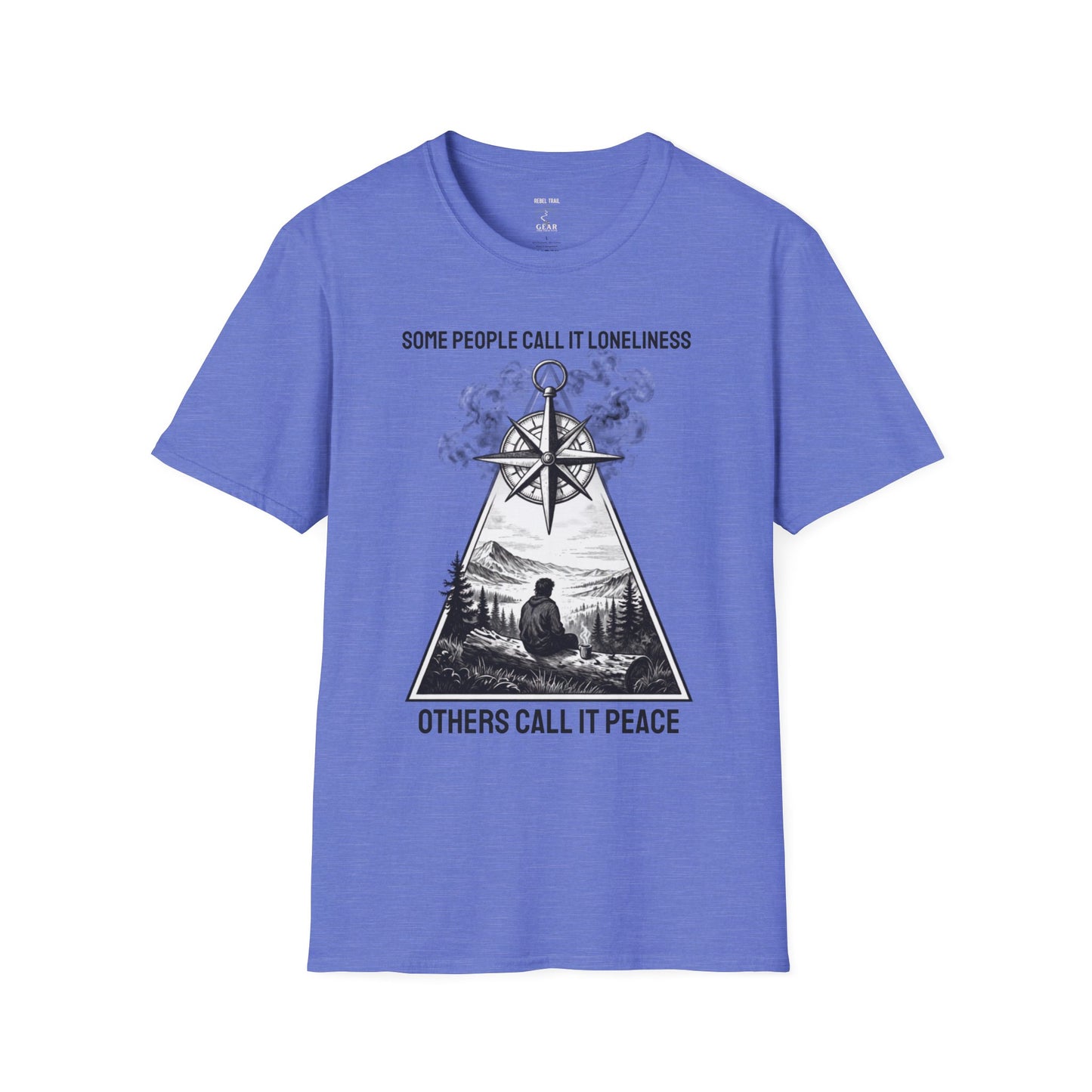 T-Shirt — "Some People Call It Loneliness, Others Call It Peace" Compass Graphic